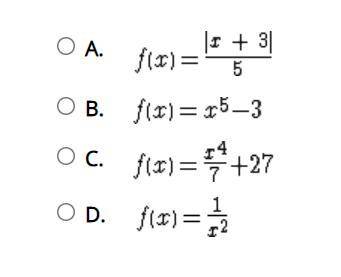 Select the correct answer.
Which function has an inverse function?