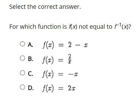 Select the correct answer.
For which function is f(x) not equal to