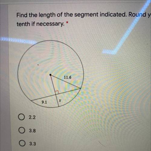 Find the length of the segment indicated. Round your answer to the nearest

tenth if necessary.
1