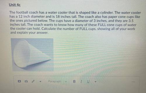 The football coach has a water cooler that is shaped like a cylinder. The water cooler

has a 12 i