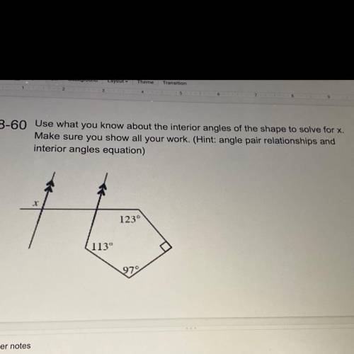 Solve for x using what you know about interior angles of the shape