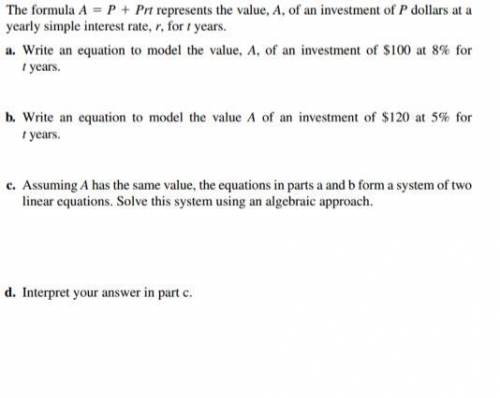 The formula A P+ Prt represents the value, A, of an investment of P dollars at a yearly simple inte