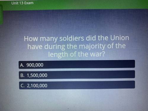 How many soldiers did the union have during the majority of the length of the war? NO LINKS OR FILE
