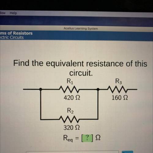 Find the equivalent resistance of this

circuit.
R
R3
420 12
160 12
R₂
320 12
Rea = [?] 52