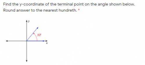 Find the y-coordinate of the terminal point on the angle shown below. Round answer to the nearest h