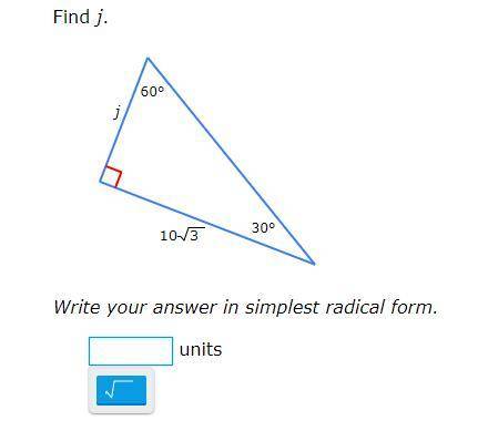 Can someone PLEASE please help me?? i really need it!

Find j.
Write your answer in simplest radic