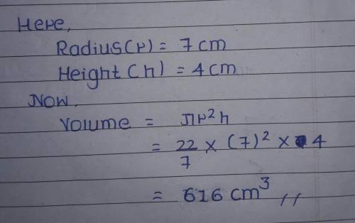 Find the volume of a cylinder with radius 7 and height 4*