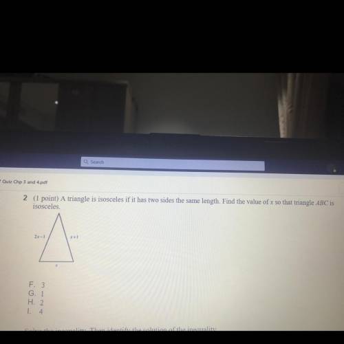 2 (1 point) A triangle is isosceles if it has two sides the same length. Find the value of x so tha