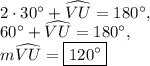\\2\cdot 30^{\circ}+\widehat{VU}=180^{\circ},\\60^{\circ}+\widehat{VU}=180^{\circ},\\m\widehat{VU}=\boxed{120^{\circ}}
