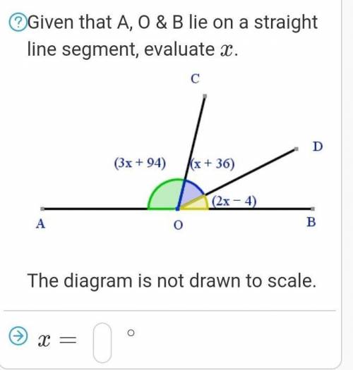 Given that A, O & B lie on a straight line segment, evaluate x.​