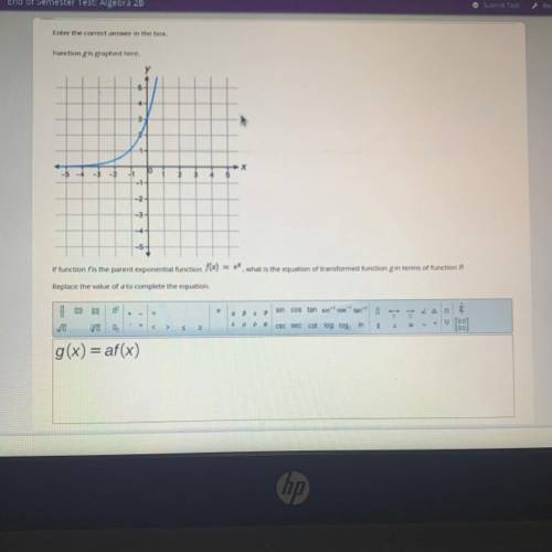 Enter the correct answer in the box. Function g is graphed here. Help me out please