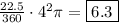 \frac{22.5}{360}\cdot 4^2\pi=\boxed{6.3}