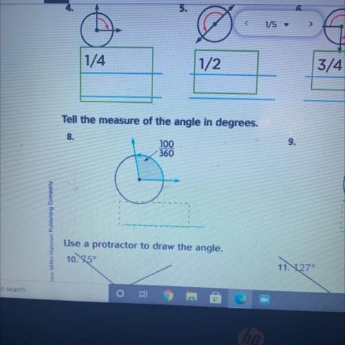 Tell the measure of the angle in degrees.

8.
9.
100
360
Mifflin Harcourt Publishing Company
Use a
