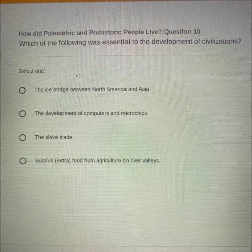 Which of the following was essential to the development of civilizations?