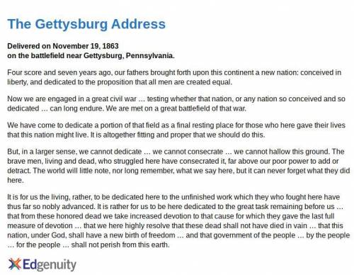 40 points please answer this

Read these excerpts.
Lincoln's Gettysburg Address.
It is rather fo