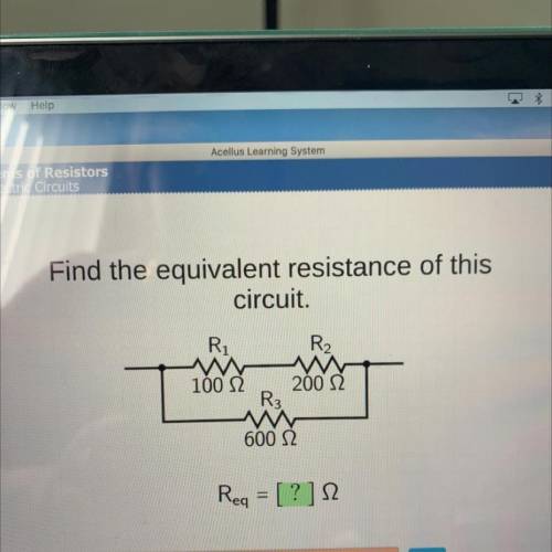 Find the equivalent resistance of this

circuit.
Ri
R2
1002
2002
R3
600 12