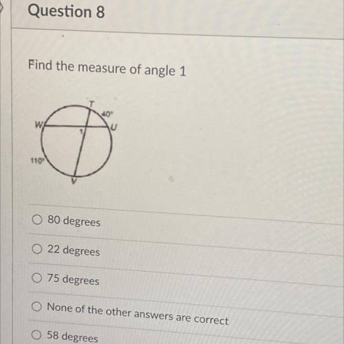 Find the measure of angle 1
O 80 degrees
O 22 degrees
O 75 degrees
O None of th