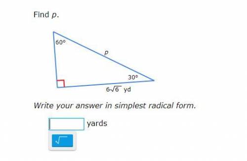 PLEASE HELP ME!! THANK YOU'
find p
answer has to be in simplest radical form!