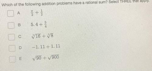 Have a rational sum ? Select three that apply 
A
B
C
D