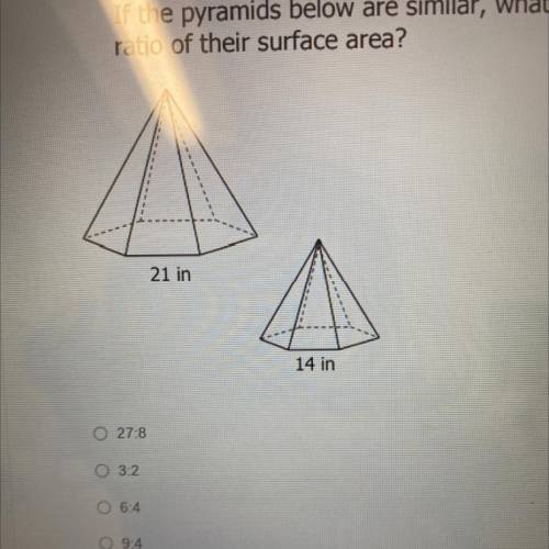 If the pyramids below are similar, what is the ratio of their surface area