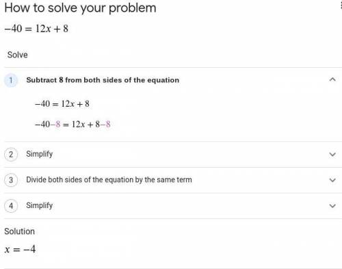 What is the first step in solving -40=12x+8