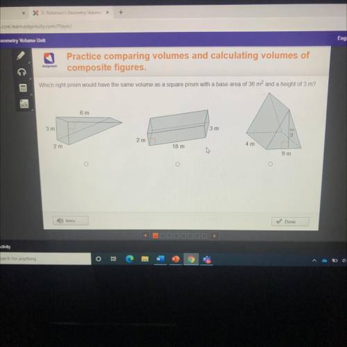 HELP PLEASE !! which right prism would have the same volume as a square prism with a base area of 3