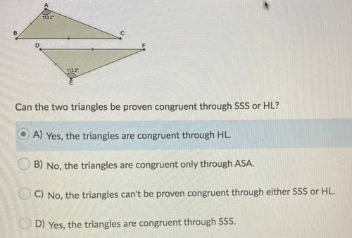 Can the two triangles be proven congruent through SSS or HL?