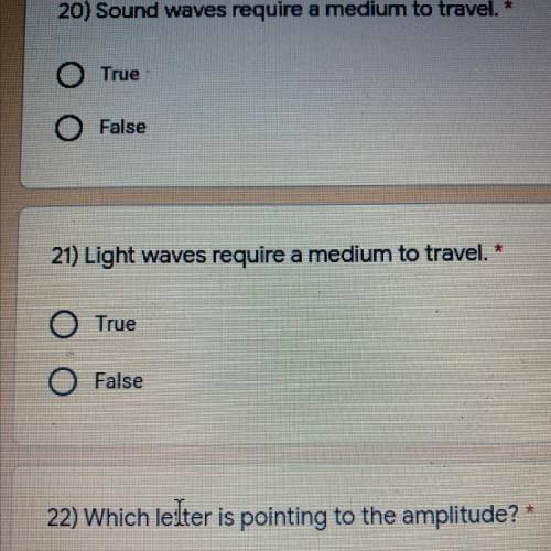 Light waves require a medium to travel. *
True
False