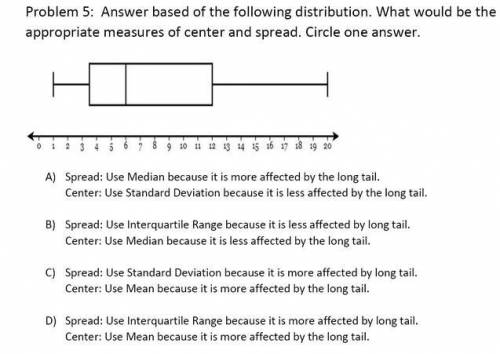 HElP pls answer based of the following distribution. What would be the more appropriate measures of