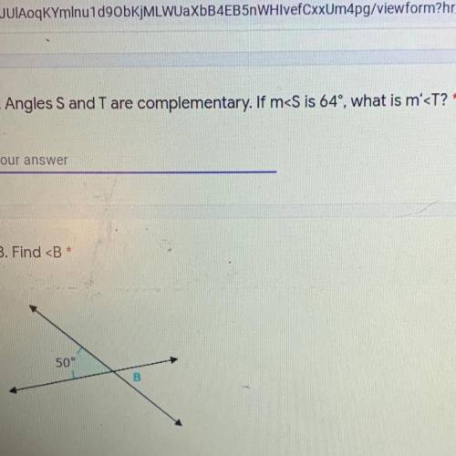 2. Angles S and T are complementary. If m
Your answer