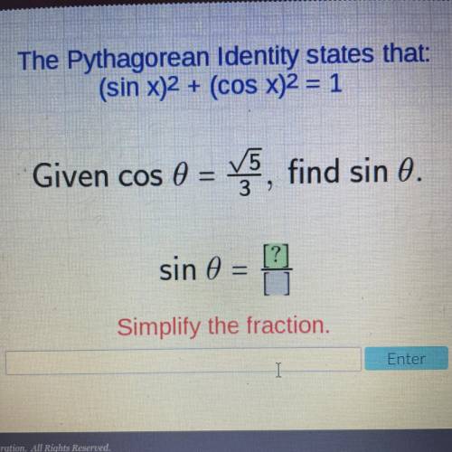 The Pythagorean Identity states that:

(sin x)2 + (cos x)2 = 1
Given cos 0 = y, find sin 0.
sin 0