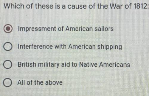 Which of these is a cause of the War of 1812: