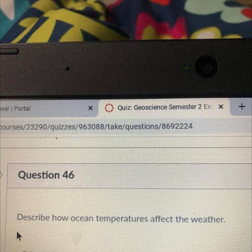 Describe how ocean temperatures affect the weather.

need help plz keep it nice and short