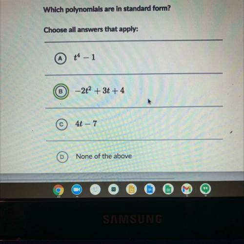 Which polynomials are in standard form? choose all answers that apply