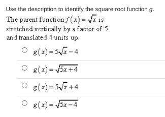 Use the description to identify the square root function g.
