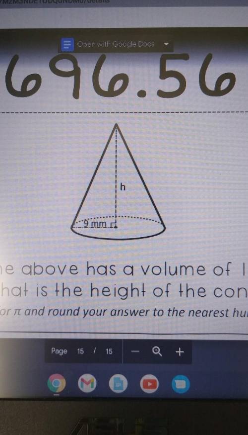 The cone above has a volume of 1,610.82 mm^3 what is the height of the cone​