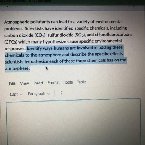 Identify ways humans are involved in adding these

chemicals to the atmosphere and describe the sp