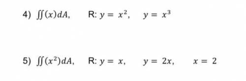 DOY 30 puntos

Por favor :: 
Resolver mediante la integral iterada las siguientes integrales doble