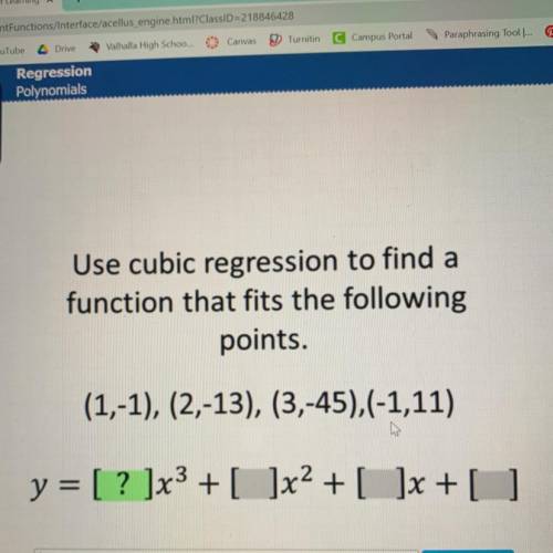 Use cubic regression to find the function that fits the following points.
