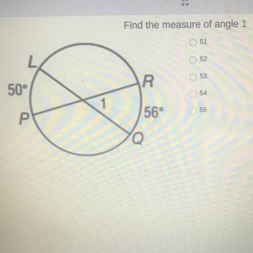 Find the measure of angle 1
51
52
53
50°
R
54
55
P Р
56°