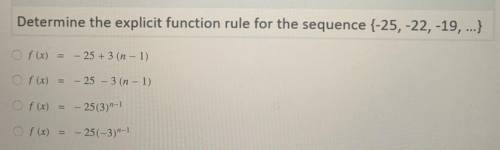 Determine the explicit function rule for the sequence (-25, -22, -19, ...}