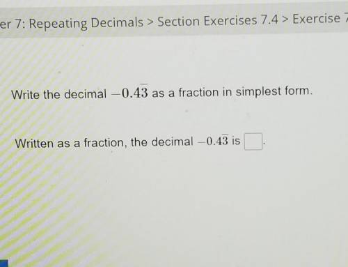 Write the decimal -0.43--- as a fraction in simplest form​