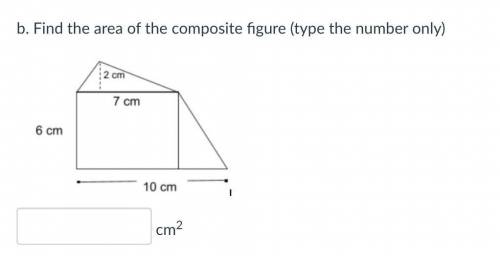 B. Find the area of the composite figure (type the number only)