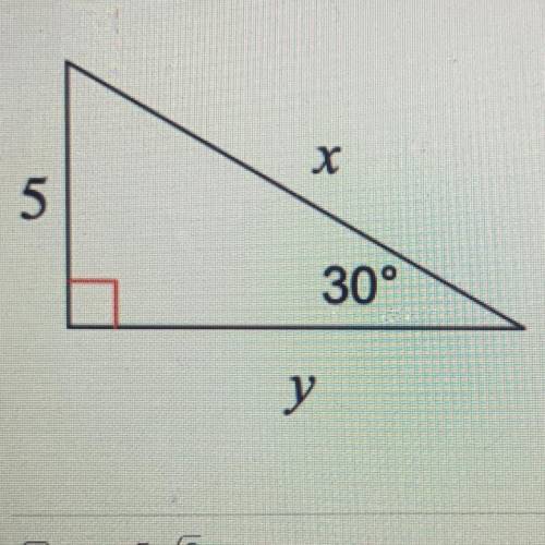 Determine the lengths of both missing sides
х
5
30°
у