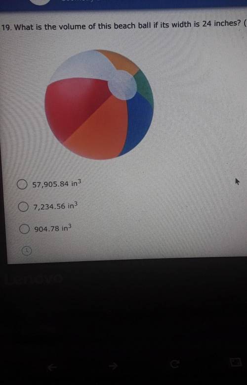What is the volume of this beach ball if its width is 24 inches (use 3.14 for pi)​
