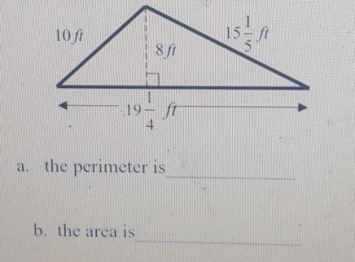 BEEN STUCK FOR A WHILE PLEASE HELP!! Find the perimeter and area for the triangle. Be sure to write