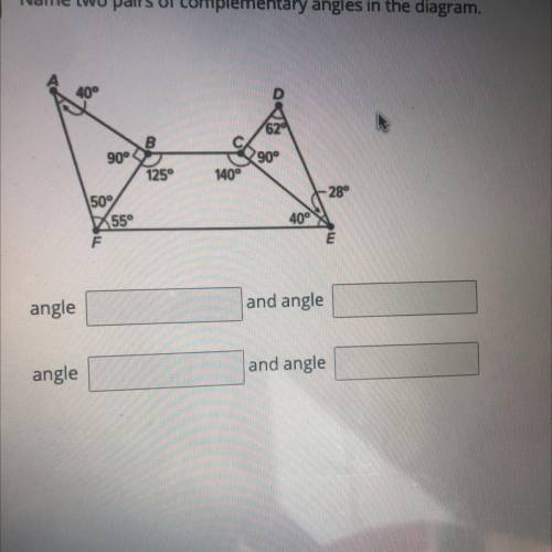PLEASE HELP Name two pairs of complementary angles on the diagram
