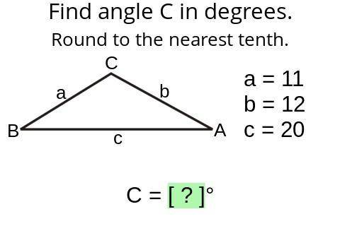 Plzzz help, I’ll mark as brainliest.

Find angle C in degrees.
Round to the nearest tenth.
С
b
b =