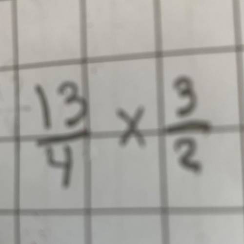 What is 13 over 4 multiplied by 3 over 2