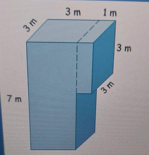 3 m 3 m 3 m 3m 7 m Find the surface area of the object.​